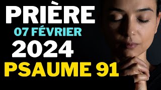 Puissante Prière du Mercredi 07 Février Pour un Mois de Bénédiction et de Protection  Psaume 91 [upl. by Adnuahsal]