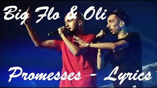 Big Flo amp Oli  Promesses ♫ Lyrics Paroles Karaoke [upl. by Etnuhs481]