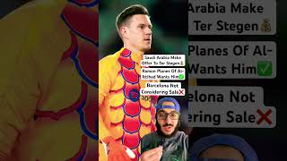 🚨BREAKING NEWS🚨AlIttihad Make HUGE Proposal To Marc Andre Ter Stegen💰💣 barca terstegen [upl. by Miof Mela]