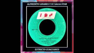 ESTRICTO GUAGUANCO ALFREDITO LINARES Y SU SALSA STAR DAVID RODRIGUEZ CABARCAS [upl. by Sinned]