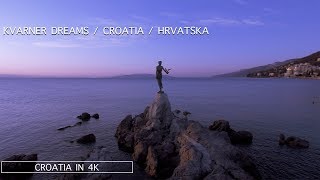 Kvarner Dreams  Opatija  Rijeka  Volosko Kvarner  Croatia  Hrvatska  4K [upl. by Aslin180]