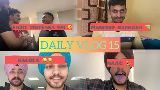 VLOG 15 NEVER ❌DO THESE THINGS IN CHITKARA UNIVERSITY🔞 MANDEEP BADMASH🔫ISCHADARI NAAG🐍 explore [upl. by Eckel]