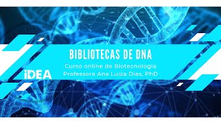 Como são feitas as Bibliotecas de DNA   Curso online de biotecnologia [upl. by Wrightson]