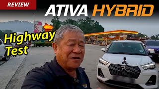 Perodua Ativa Hybrid Long Term Test  Highway Driving  YS Khong Driving [upl. by Frodine]