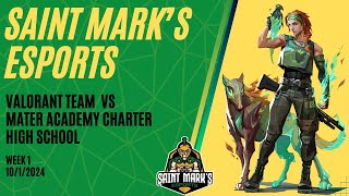 Saint Marks Esports Valorant Team vs Mater Academy Charter High School Bo3 [upl. by Iz280]