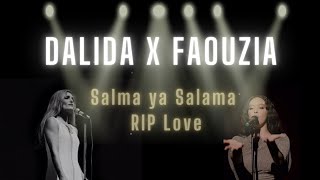 Dalida x Faouzia  Piano Cover  Salma Ya Salama  RIP Love [upl. by Bannerman]