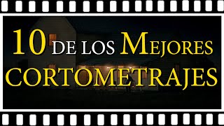 Top  10 de los Mejores Cortometrajes de todo el mundo [upl. by Eimmelc420]