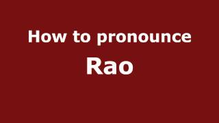 How to Pronounce Rao  PronounceNamescom [upl. by Nylsaj]