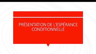 Espérance conditionnelle présentation [upl. by Esnohpla]