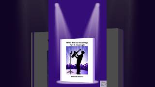 Audiobooks hit the right note with When The Sax Man Plays Part 1  Making It by Yvonne Marrs [upl. by Kramal16]