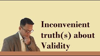 Some inconvenient truths about Validity [upl. by Ahseem]