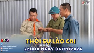 Thời sự Lào Cai 22h00 06112024  THLC [upl. by Eittol987]