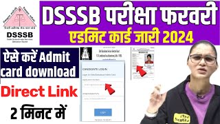 DSSSB Admit Card 2024DSSSB pgt TGT admit card download kaise karenHow to download DSSSB admit card [upl. by Fabien521]