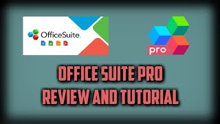 OFFICESUITE APP REVIEW AND TUTORIAL [upl. by Mile]