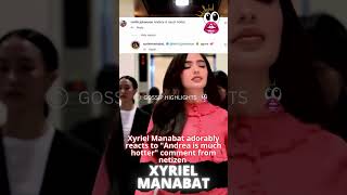 Xyriel Manabat adorably reacts to quotAndrea is much hotterquot comment from netizen [upl. by Maxia497]