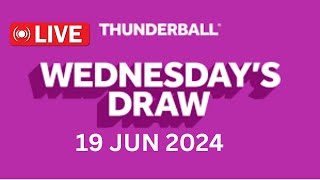 National Lottery Thunderball draw live tonight results from Wednesday 19 Jun 2024  thunderball [upl. by Annehsat436]