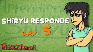 SHIRYU RESPONDE CAP 5  Parodiadera [upl. by Marilin948]