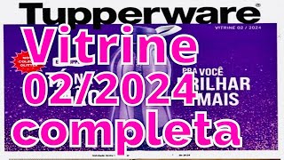 VITRINE 022024 COMPLETA TUPERWAREJO TUPPERWARE [upl. by Ahsilra]