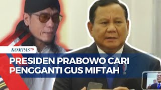 Prabowo Hargai Pengunduran Diri Gus Miftah Segera Cari Pengganti [upl. by Aihsena]