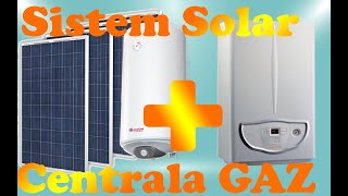 Sistem Solar impreuna cu Centrala pe Gaz [upl. by Swirsky]