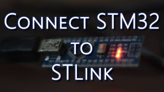 STM32 Tutorial  Connect STM32F103C8 China Microcontroller Board to STLink V2 [upl. by Joellyn]