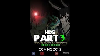 HDS Part 3 Teaser Trailer [upl. by Elinet]