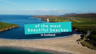 5 of the most beautiful beaches in Scotland [upl. by Liddle585]