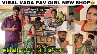 Vada Pav Girl की New Shop  दीदी ने ली 2 Shop  Vada Pav Viral Girl 😍 [upl. by Alad]