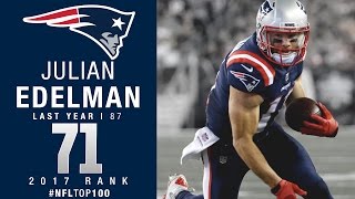 71 Julian Edelman WR Patriots  Top 100 Players of 2017  NFL [upl. by Nosille]