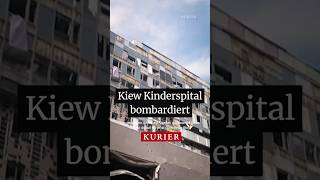 Kinderspital in Kiew bombardiert Ukraine russland news nachrichten [upl. by Aicener]