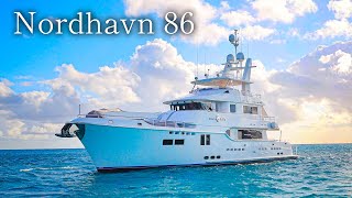 Nordhavn 86  A Luxury Yacht for the Modern Age [upl. by Durrell]