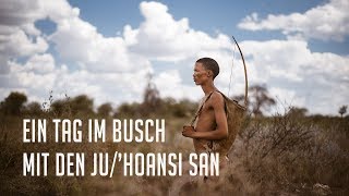 Ein Tag im Busch bei den JuHoansi San [upl. by Atse]