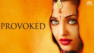 Aishwarya Rai in Provoked Official Trailer Revealed [upl. by Ahsemad]