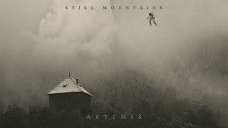 Still Mountains  Artemis Album 2023 [upl. by Eseuqcaj357]