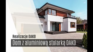 Dom jednorodzinny z aluminiową stolarką DAKO [upl. by Judas]