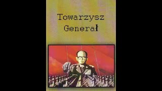 Towarzysz Generał 2009 [upl. by Barnes]