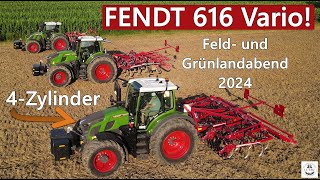 Der NEUE FENDT 616 Vario 4Zylinder Motor mit 5 Litern Hubraum  Feld und Grünlandabend 2024 [upl. by Lokin]