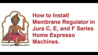 How to Install Membrane Regulator in Jura Espresso Machines [upl. by Riva]