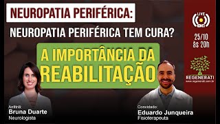 Neuropatia periférica tem cura  A importância da reabilitação [upl. by Annwahsal]