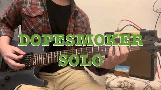 Dopesmoker solo [upl. by Annez]