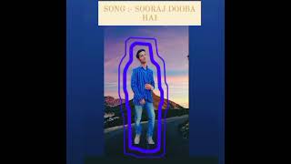 SONG ÷ SOORAJ DOOBA HAI [upl. by Thaddus]