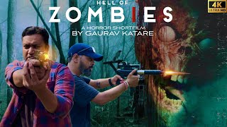 Hell of ZOMBIES 2  Horror Short film  Gaurav Katare Extra [upl. by Arrio154]