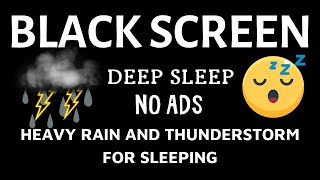 HEAVY RAIN and THUNDERSTORM for Sleeping Black Screen 50H Deep Sleep No Ads [upl. by Bekha]