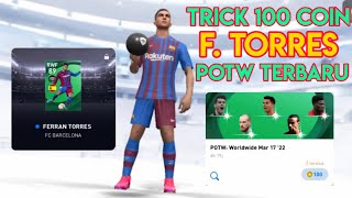 trik cara mendapatkan ferran torres  ronaldo potw terbaru pes 2021 [upl. by Nosrej]