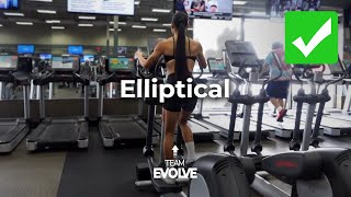 Elliptical Machine Tutorial  Tips  Team Evolve [upl. by Haral]