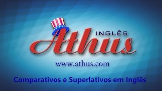 Comparativos e Superlativos em Inglês [upl. by Yaakov183]