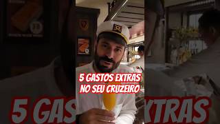 5 GASTOS EXTRAS EM UMA VIAGEM DE CRUZEIRO [upl. by Ahsatam949]