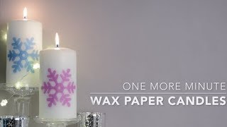 One More Minute Wax Paper Candles [upl. by Colman54]