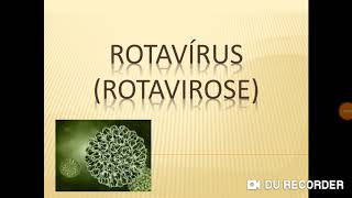 Rotavírus Rotavirose [upl. by Ezra]