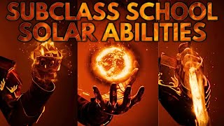 Solar Abilities Explained  Subclass School [upl. by Allyn]